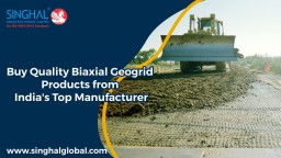 Buy Durable Biaxial Geogrid From Singhal Industries